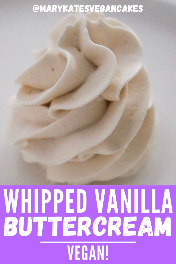 whipped vanilla buttercream on a plate with text overlay that reads, whipped vanilla buttercream vegan