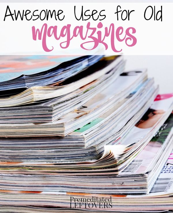 a stack of magazines with the words awesome uses for old magazines