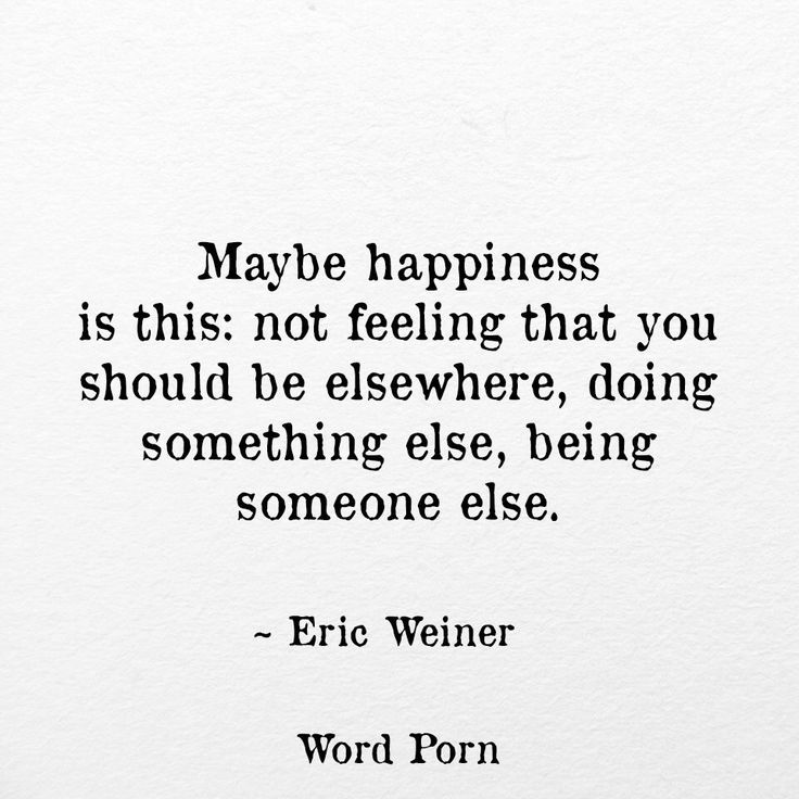 a quote from eric weiner about happiness