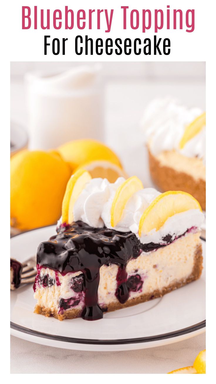 blueberry topping for cheesecake on a white plate with lemons and whipped cream