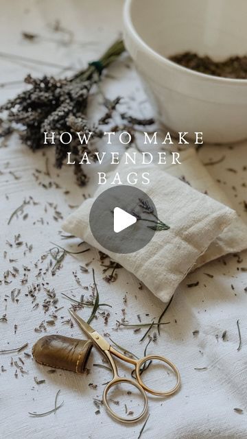 a bowl and scissors sitting on top of a table next to some dried herbs with the words how to make lavender bags