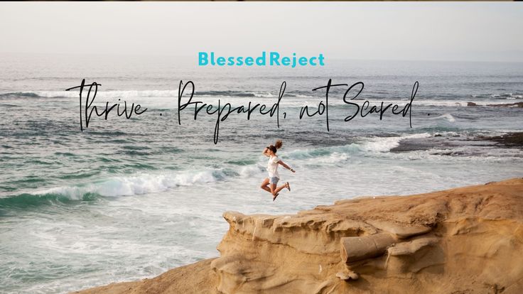 Blessed Reject - Thriving; Intrapersonal & Interpersonal