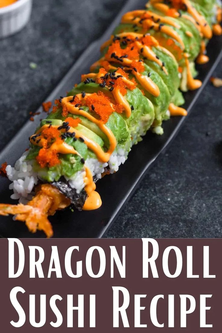 the dragon roll sushi recipe is ready to be eaten