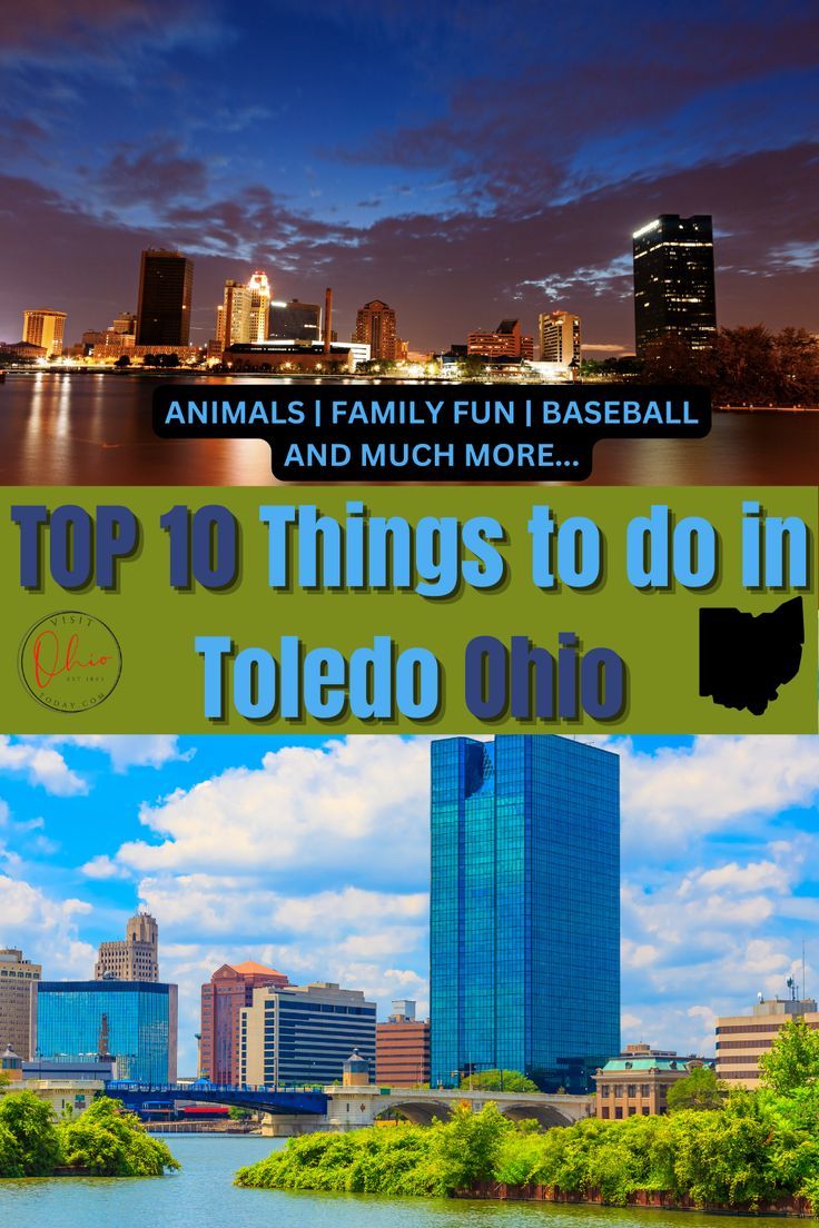 the top 10 things to do in toledo, ohio