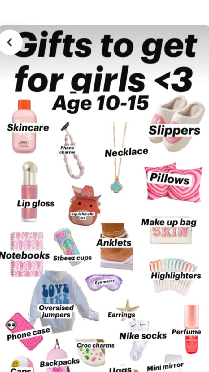 a poster with the words gifts to get for girls - 3 age 10 - 13