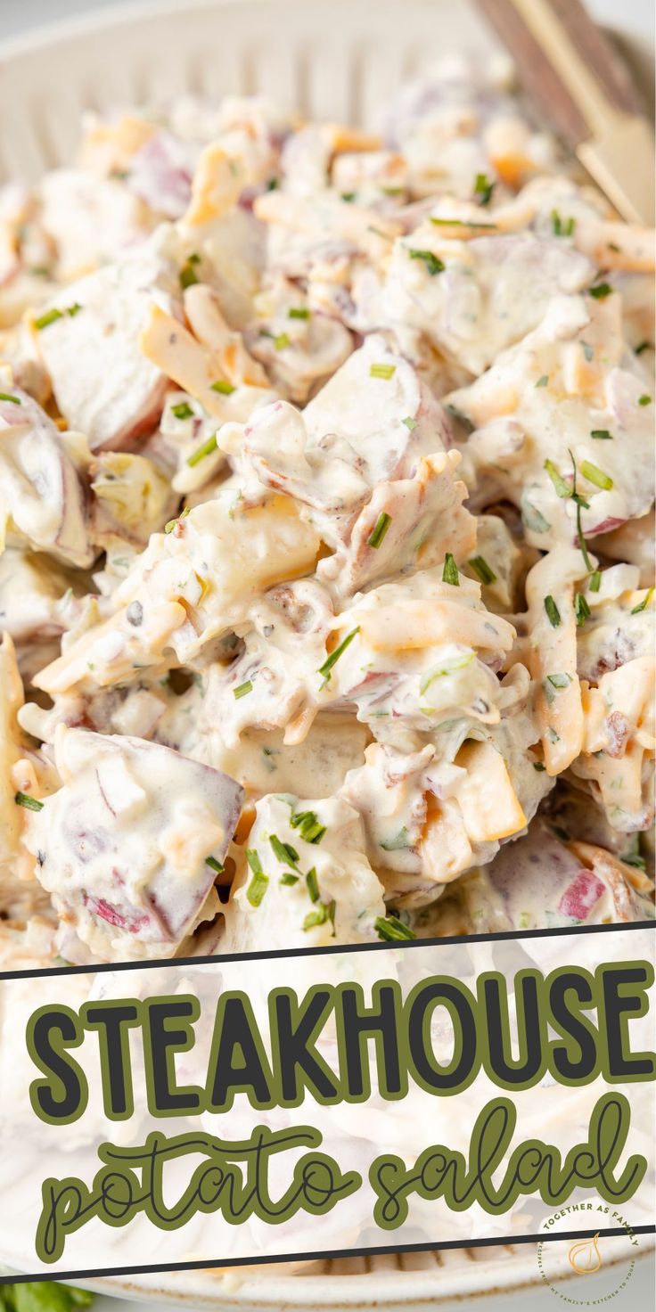 a close up of a plate of food with text overlay that reads steakhouse potato salad