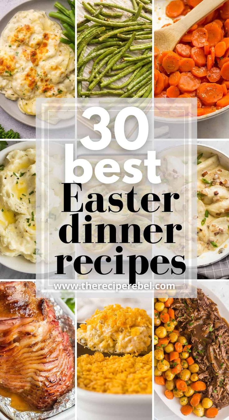 the best easter dinner recipes for everyone to enjoy in their kitchen or dining room, including carrots, mashed potatoes and green beans