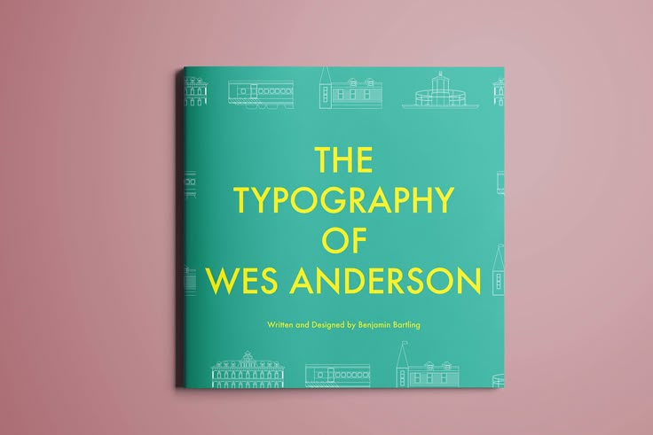 the typography of wes andersonn on a pink background with yellow lettering