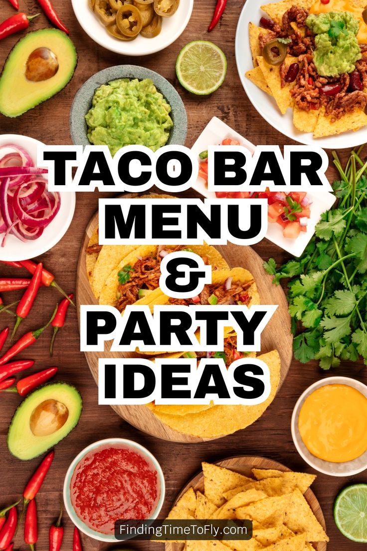 taco bar menu and party ideas