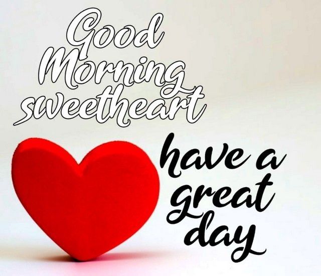 a red heart with the words good morning sweetheart have a great day