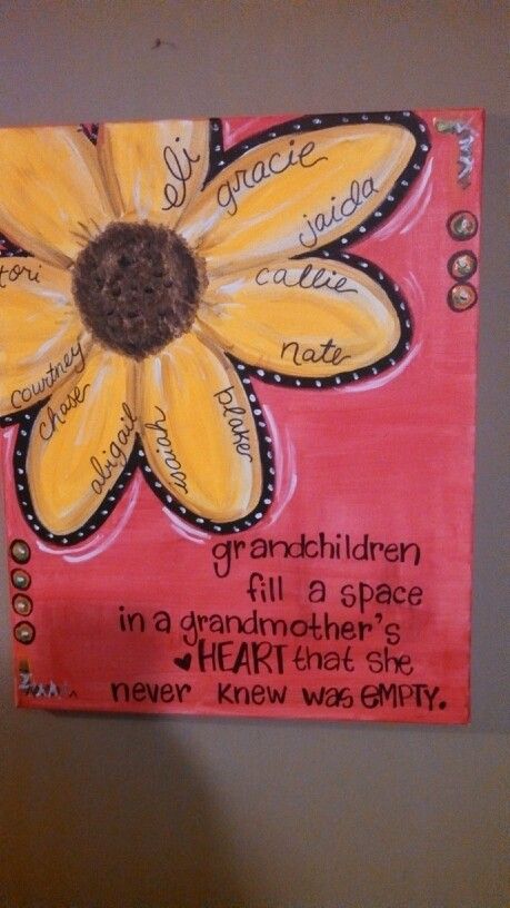 a painting with words written on it and a flower in the center that says, granddaughter fill a space in a grandmother's heart that she never knew was empty