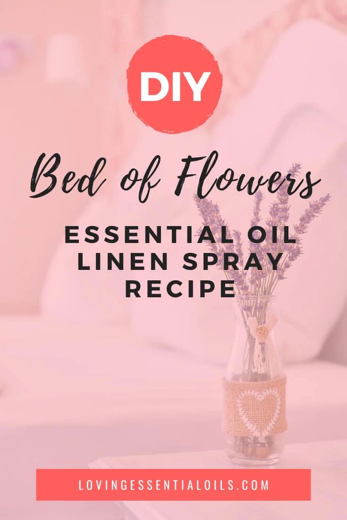 DIY Lavender Essential Oil Linen Spray Recipe - Bed of Flowers Homemade Linen Spray, Linen Spray Recipe, Diy Linen Spray, Essential Oil Spray Recipes, Lavender Linen Spray, Bed Of Flowers, Diy Lavender, Lavender Linen, Floral Essential Oils