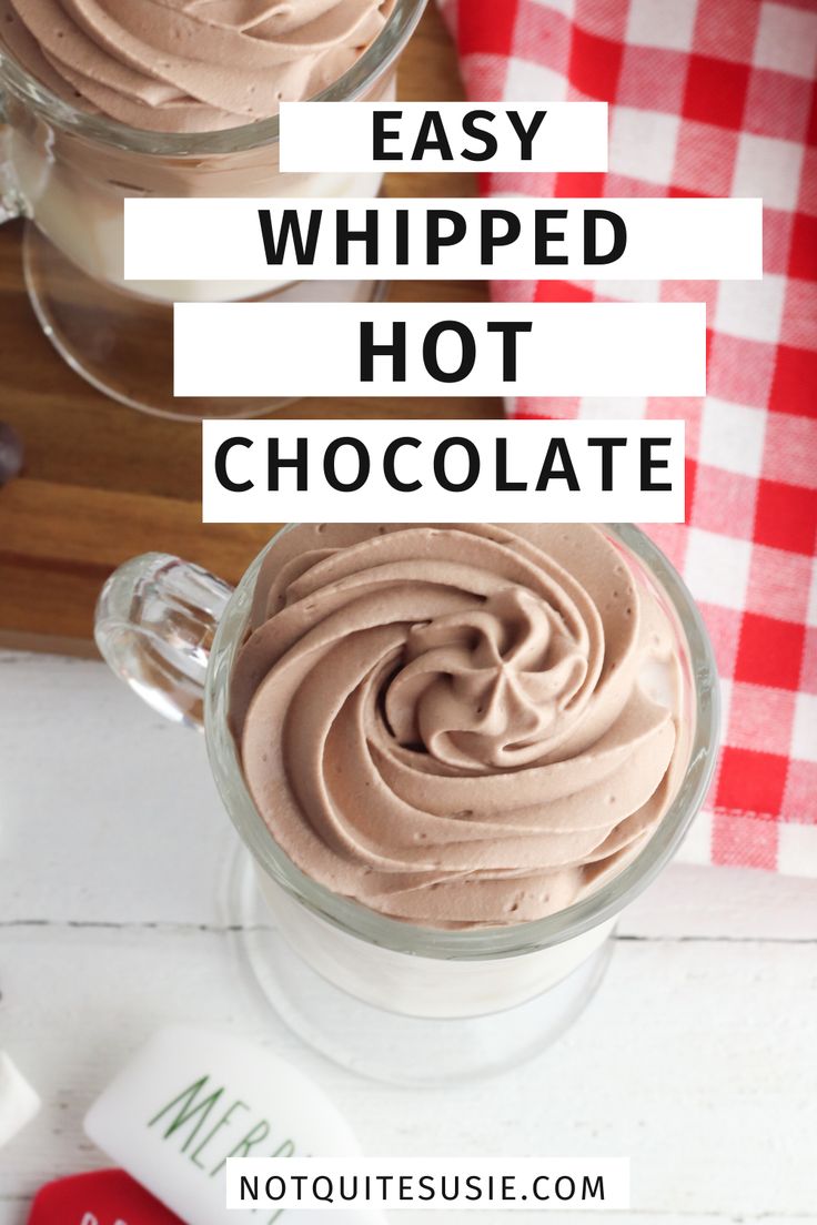 two glasses filled with chocolate frosting and the words easy whipped hot chocolate on top