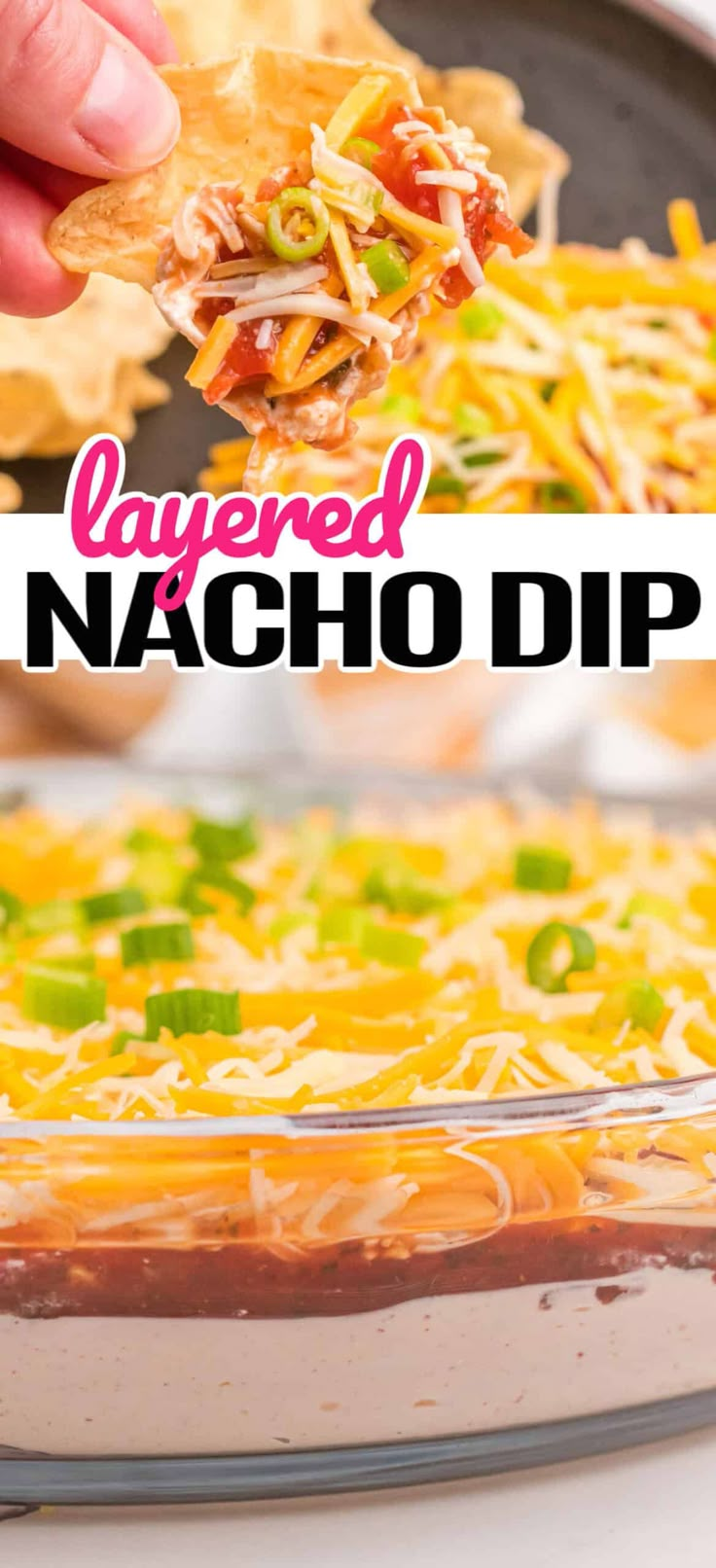 layered nacho dip with shredded cheese and green onions