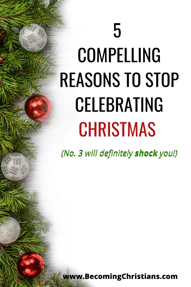 a christmas tree with ornaments on it and the words 5 compeling reason to stop celebrating christmas