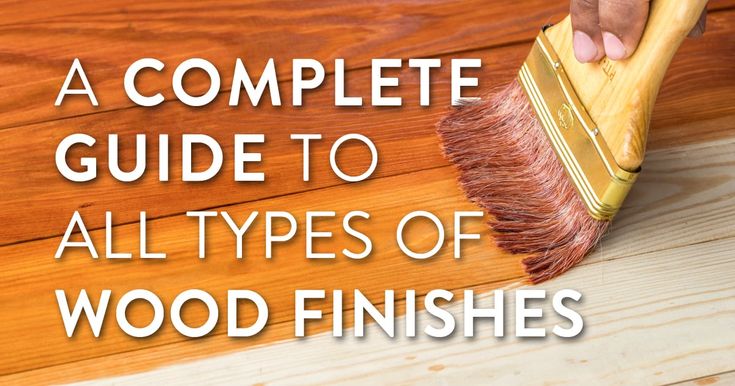 a person using a brush to clean wood floors with the words, a complete guide to all types of wood finishes