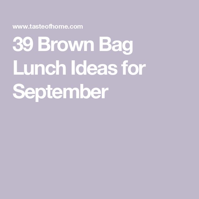 the brown bag lunch ideas for september is featured in this post - it up page