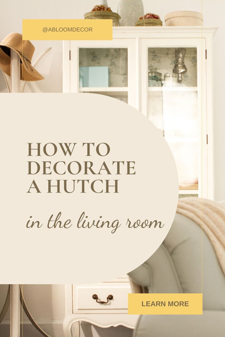 Image of a living room sideboard hutch, with the text "How to decorate a hutch in the living room" How To Decorate Curio Cabinet, Decorate Hutch Ideas, Cupboard Top Decor Ideas, Decorate Top Of Armoire, Living Room Hutch Decorating Ideas, Hutch Decorating Ideas Display, Top Of Hutch Decor, Hutch In Living Room, How To Decorate A Hutch