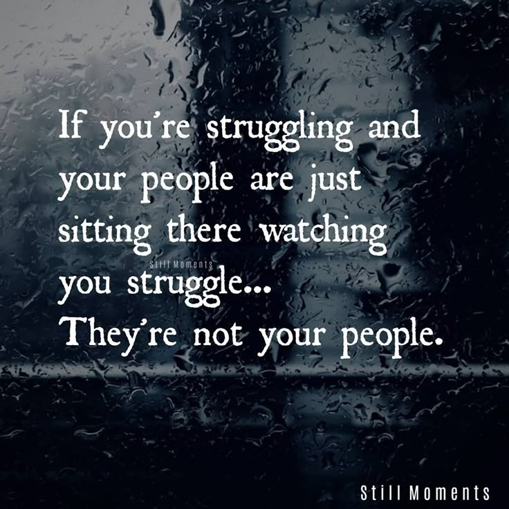 the words if you're struggling and your people are just sitting there watching you struggle they