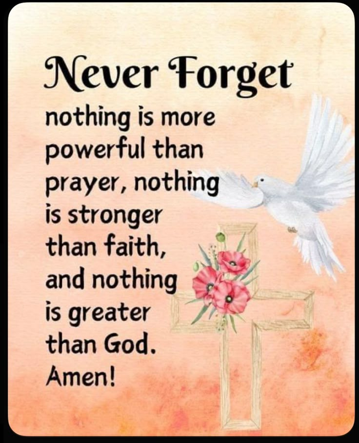 a cross with a dove and flowers on it next to the words never forget, nothing is more powerful than prayer