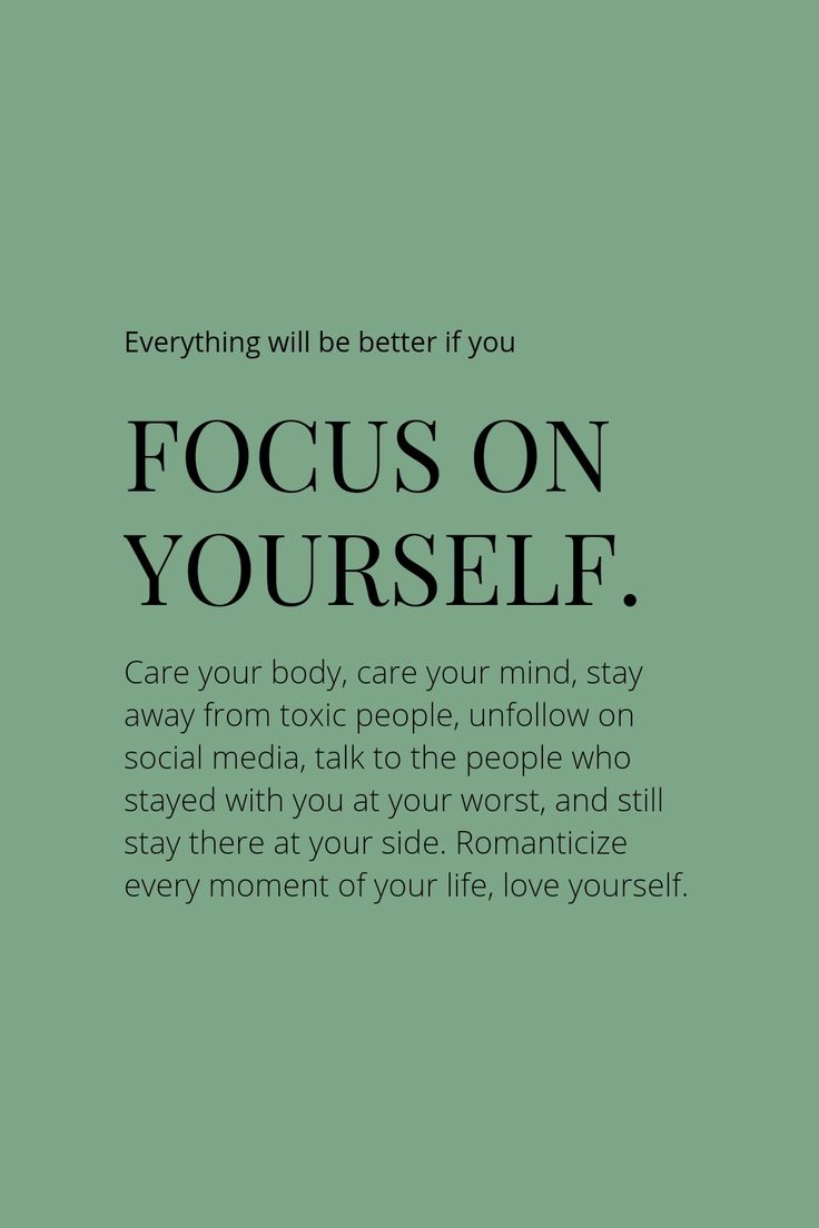 a green background with the words,'everything will be better if you focus on yourself '