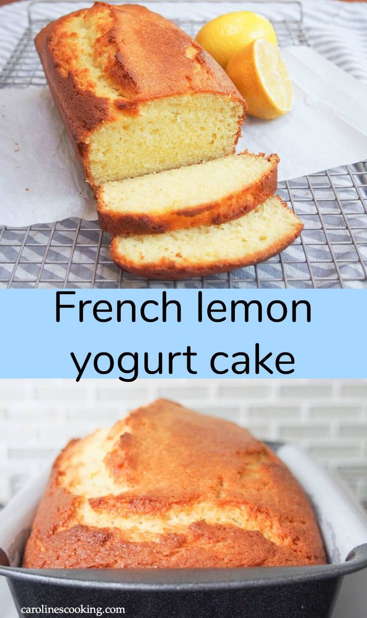 two pictures of lemon yogurt cake with the words french lemon yogurt cake