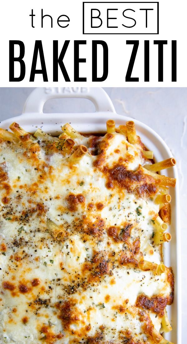 the best baked ziti recipe in a white casserole dish with text overlay