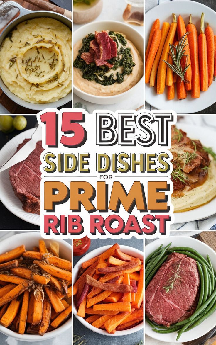 the cover of 15 best side dishes for prime rib roast, including carrots and green beans