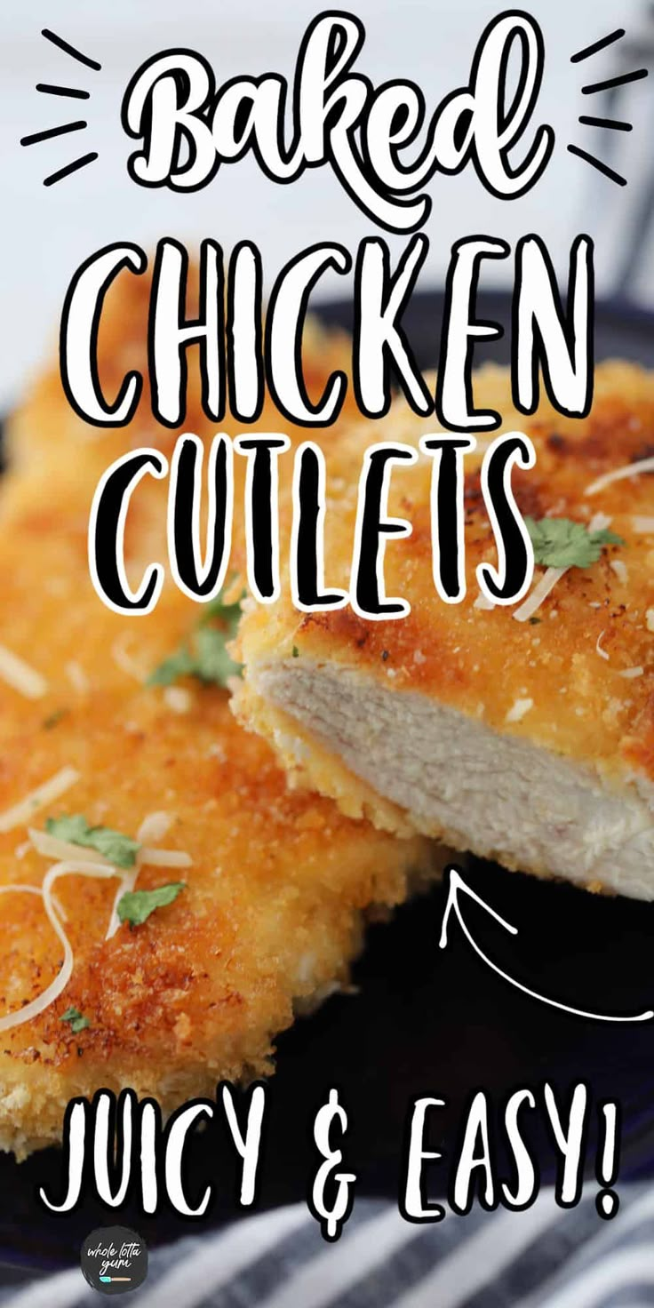 baked chicken cutlets on a black plate with text overlay that reads, baked chicken cuts juicy & easy