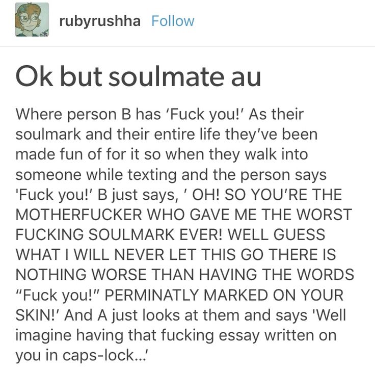 the text on this page reads,'ok but soulmate au where person b has f