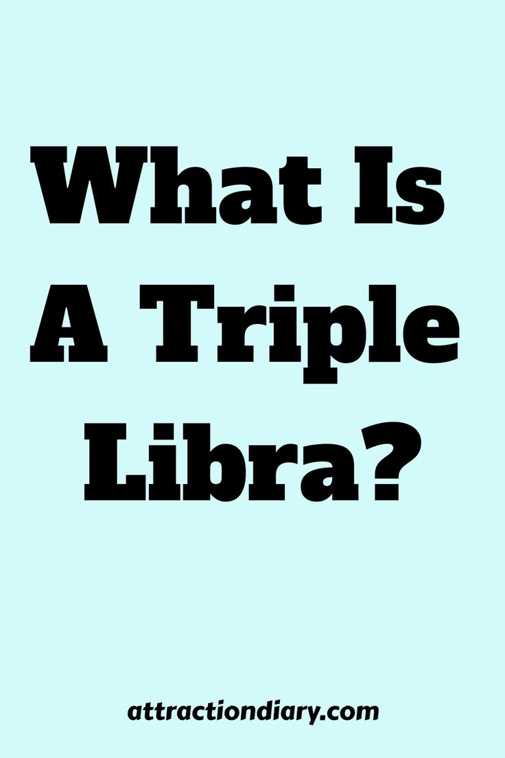 Text reading "What Is A Triple Libra?" on a teal background with a website address at the bottom. 3 Libras A Perfect Circle, Libra In A Relationship, Libra Breakup, Libra Description, Libra Characteristics, Libra Images, Libra Relationships, October Libra, Get Over A Breakup