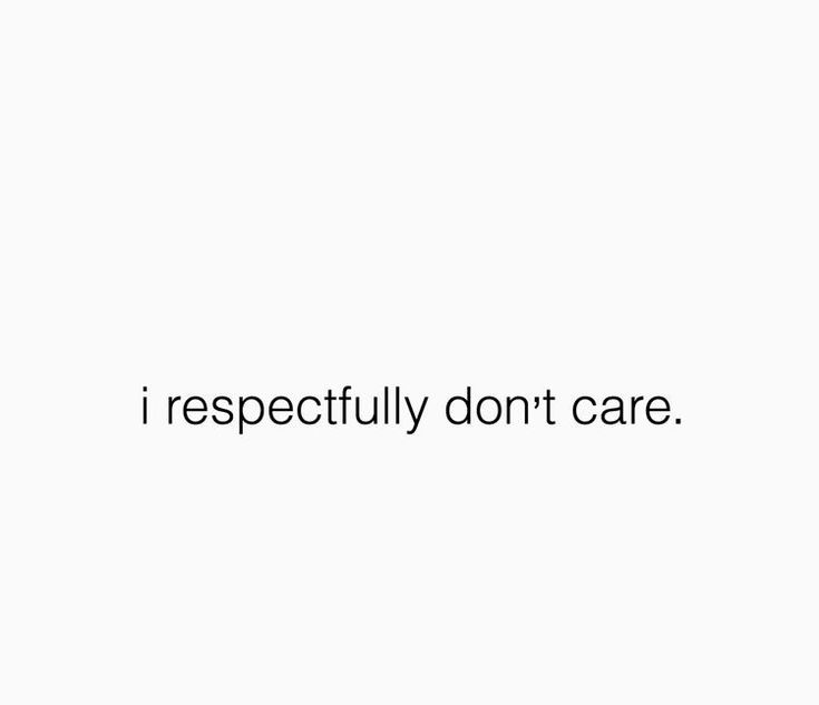 the words i respectful don't care are written in black on a white background