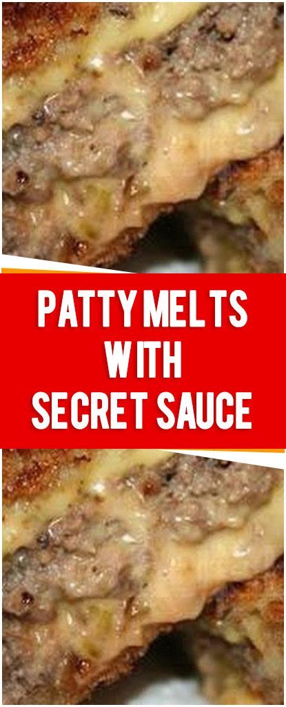 patty melts with secret sauce on top and below the image is an advertisement for patties