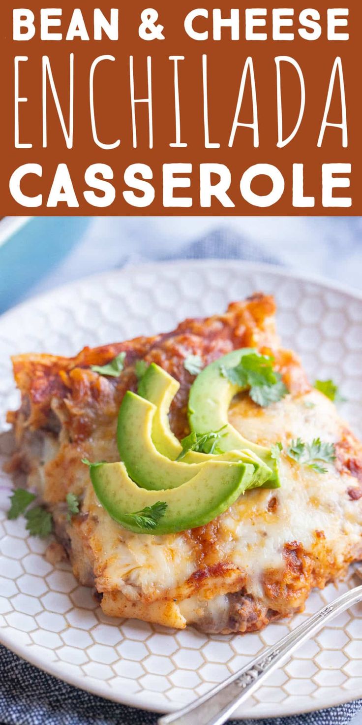 an enchilada casserole with cheese and avocado on top