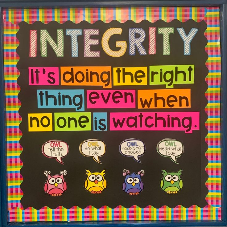 a bulletin board with an image of owls and the words, integity it's doing the right thing even when no one is watching