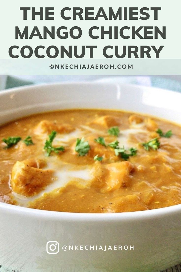 the creamy mango chicken coconut curry in a white bowl