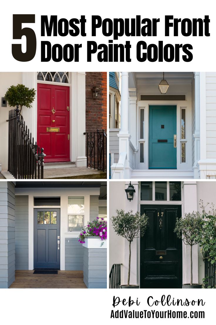 four different front doors with the words 5 most popular front door paint colors