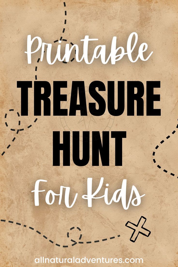 the words printable treasure hunt for kids are shown in black and white on an old paper background