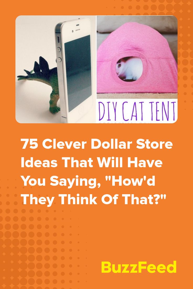 an advertisement with the words 75 clever dollar store ideas that will have you saying, how'd they think of that?