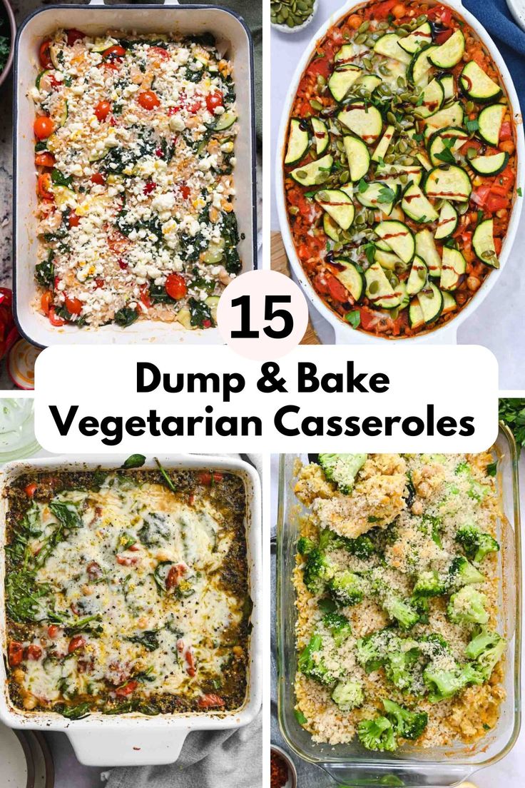 15 dump and bake vegetarian casseroles