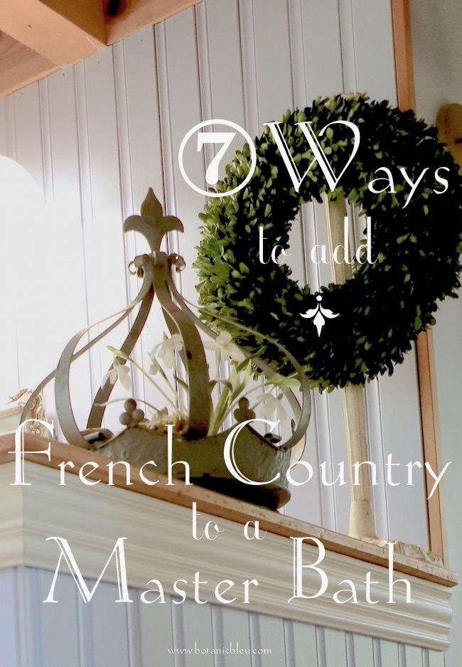 a mantle with a wreath on it and the words 7 ways i did french country master bath