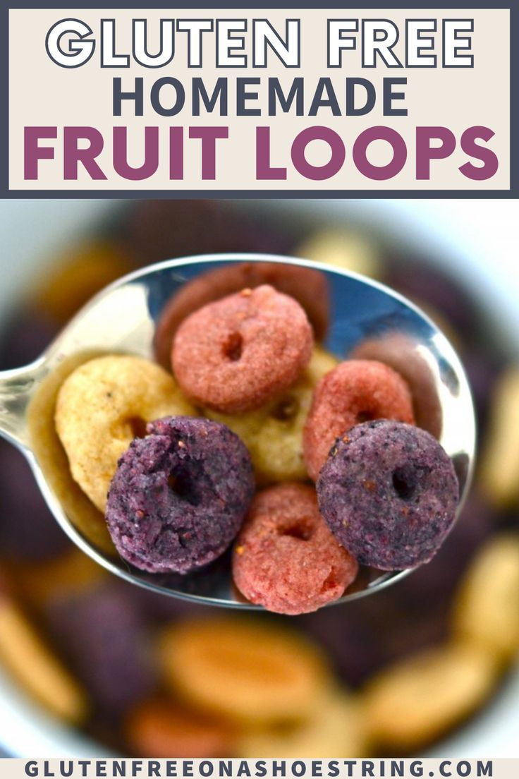 a spoon full of gluten free homemade fruit loops with text overlay that reads gluten free homemade fruit loops