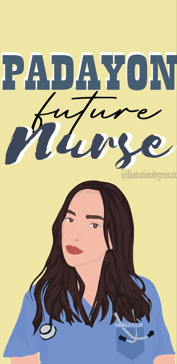 a woman with long hair and a stethoscope on her chest, in front of the words padayon future nurse