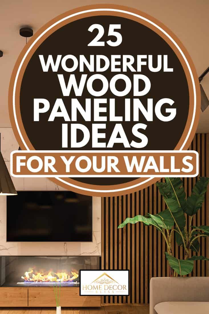 the words 25 wonderful wood paneling ideas for your walls above a living room fireplace