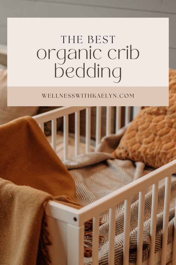 the best organic crib bedding