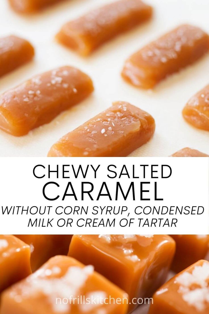 caramel candy bars with text overlay that reads chewy salted caramel without corn syrup, condensed milk or cream of tartar