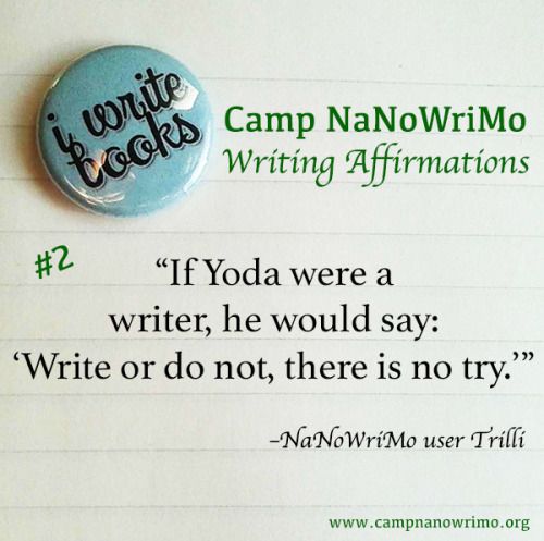 there is a button that says camp nanowrimo writing affirmations on it