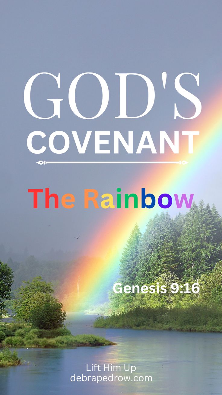 the rainbow with god's covenant on it, and an image of trees in the background