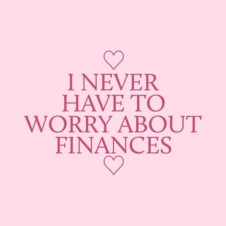 the words i never have to worry about finance are shown in pink on a pink background