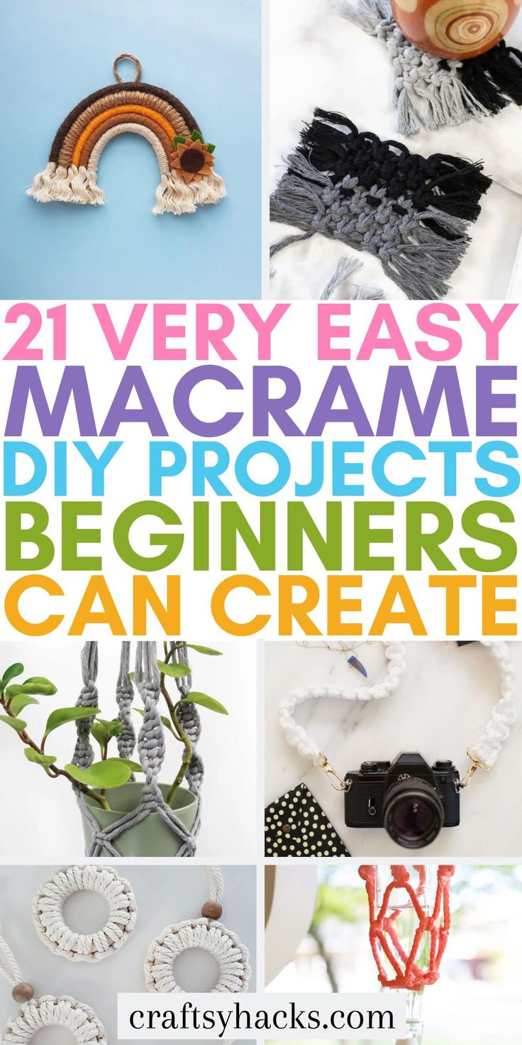 many different pictures with text that reads 21 very easy macrame diy projects beginners can create